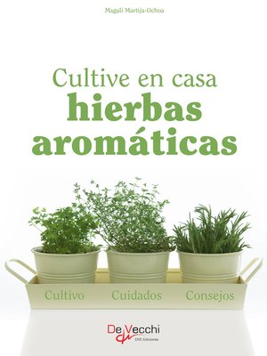 cover image of Cultive en casa hierbas aromáticas